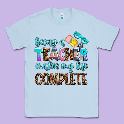 Being A Teacher Makes My Life Complate Classic Tee Designed By Adodesignshop