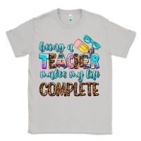Moon Dust being a teacher makes my life complate Classic Tee - AdoDesignShop