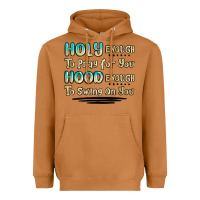 Meerkat holy enough to pray for you hood enough to swing o Heavyweight Hoodie - MaliasSmallBusiness