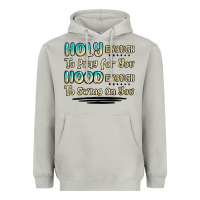 Moon Dust holy enough to pray for you hood enough to swing o Heavyweight Hoodie - MaliasSmallBusiness