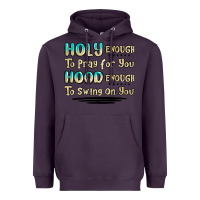 Plum holy enough to pray for you hood enough to swing o Heavyweight Hoodie - MaliasSmallBusiness