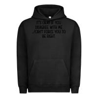 Pigment Black It's Okay If You Disagree With Me Urban Hoodie - Bettercallsaul