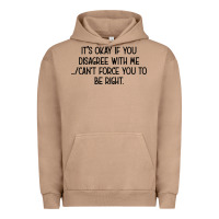 Pigment Burro It's Okay If You Disagree With Me Urban Hoodie - Bettercallsaul