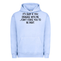 Pigment Grape Ice It's Okay If You Disagree With Me Urban Hoodie - Bettercallsaul