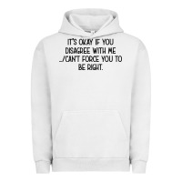 Pigment Lunar Rock It's Okay If You Disagree With Me Urban Hoodie - Bettercallsaul