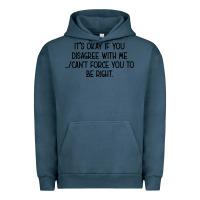 Pigment Midnight Navy It's Okay If You Disagree With Me Urban Hoodie - Bettercallsaul