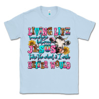 Dusty Blue living life somewhere between jesus take the wheel Classic Tee - AdoDesignShop