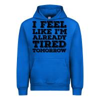 Cobalt I Feel Like I m Already Tired Tomorrow Urban Hoodie - Bettercallsaul