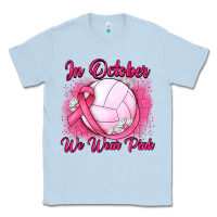 Dusty Blue in october we wear pink breast cancer valleybal Classic Tee - JahusDesignShop