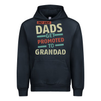 Navy Only Great Dads Get Promoted To Grandad Urban Hoodie - Bettercallsaul