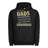 Pigment Black Only Great Dads Get Promoted To Grandad Urban Hoodie - Bettercallsaul