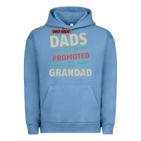Pigment Pebble Blue Only Great Dads Get Promoted To Grandad Urban Hoodie - Bettercallsaul