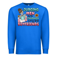 True Royal judging men by the standards of my book boyfriends Premium Sweatshirt - MaliasSmallBusiness