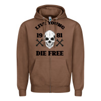 Chestnut Live Young Die Free Zipper Hoodie - Bettercallsaul