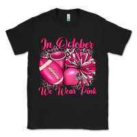 Black in october we wear pink cheer with football breast Classic Tee - JahusDesignShop