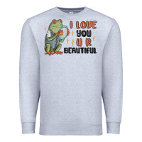 Heather Grey i love you u r beautiful frog Premium Sweatshirt - MaliasSmallBusiness