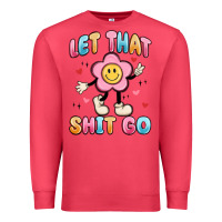 Cardinal let that shit go Premium Sweatshirt - MaliasSmallBusiness