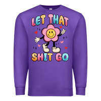 Purple let that shit go Premium Sweatshirt - MaliasSmallBusiness