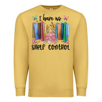 Antique Gold i have no shelf control Premium Sweatshirt - MaliasSmallBusiness