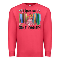 Cardinal i have no shelf control Premium Sweatshirt - MaliasSmallBusiness