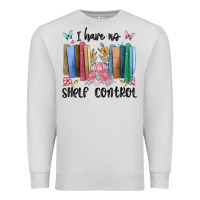 Dove Grey i have no shelf control Premium Sweatshirt - MaliasSmallBusiness