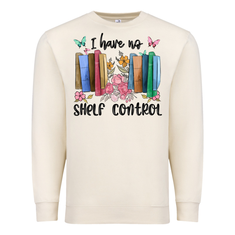 I Have No Shelf Control Premium Sweatshirt by MaliasSmallBusiness | Teevron