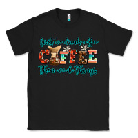 Black first we drink coffee then we do things Classic Tee - AdoDesignShop