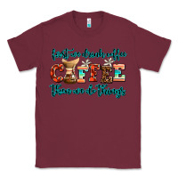 Burgundy first we drink coffee then we do things Classic Tee - AdoDesignShop