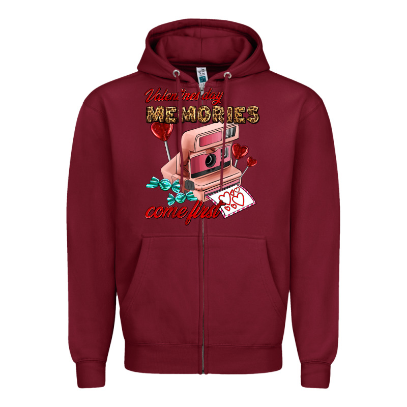 Valentines Day Memories Come First Zipper Hoodie by AdoDesignShop | Teevron