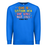 True Royal god is within her she will not fall Premium Sweatshirt - MaliasSmallBusiness
