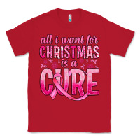 Red all i want for christmas is a cure Classic Tee - JahusDesignShop