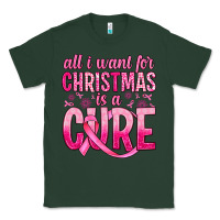 Sports Green all i want for christmas is a cure Classic Tee - JahusDesignShop