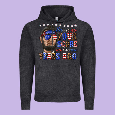 Vintage Hoodie this is so four score and seven years ago