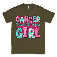 Army Green cancer picked the wrong girl Classic Tee - JahusDesignShop