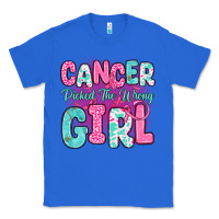 True Royal cancer picked the wrong girl Classic Tee - JahusDesignShop