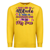 Lemon once i get an attitude Premium Sweatshirt - MaliasSmallBusiness