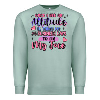 Seafoam once i get an attitude Premium Sweatshirt - MaliasSmallBusiness
