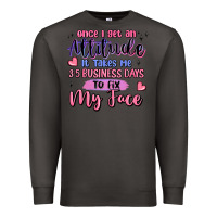 Smoke once i get an attitude Premium Sweatshirt - MaliasSmallBusiness