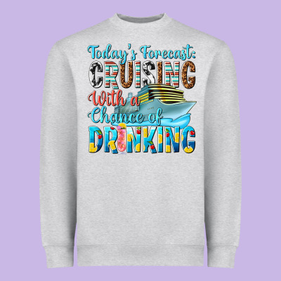 Todays Forecast  Cruising With A Chance Of Drinkin Heavyweight Sweatshirt Designed By Texasbilliewilder