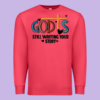God Is Still Waiting Your Story Premium Sweatshirt Designed By Maliassmallbusiness