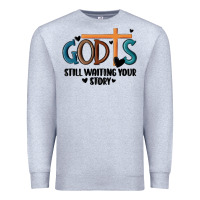 Heather Grey god is still waiting your story Premium Sweatshirt - MaliasSmallBusiness
