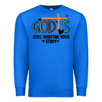 True Royal god is still waiting your story Premium Sweatshirt - MaliasSmallBusiness