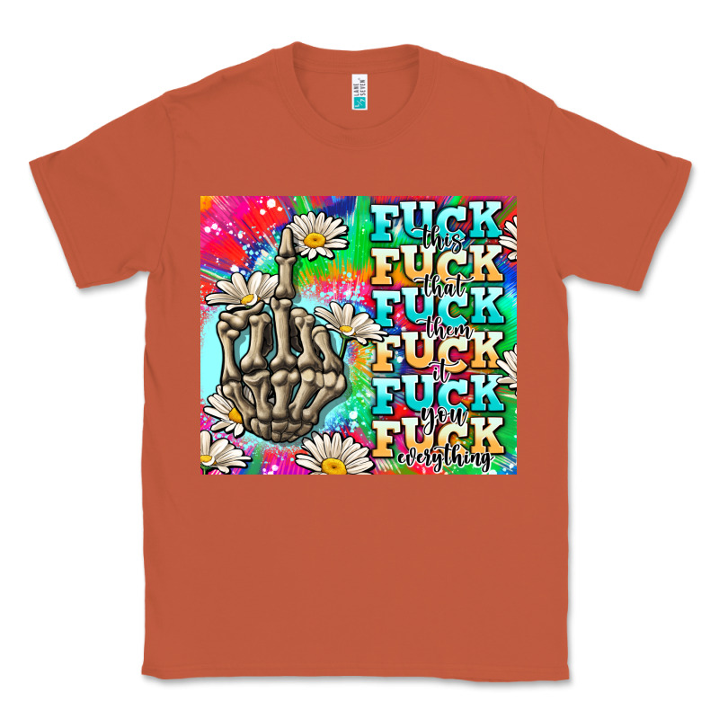 Fuck Everything Skeletons Classic Tee by AdoDesignShop | Teevron