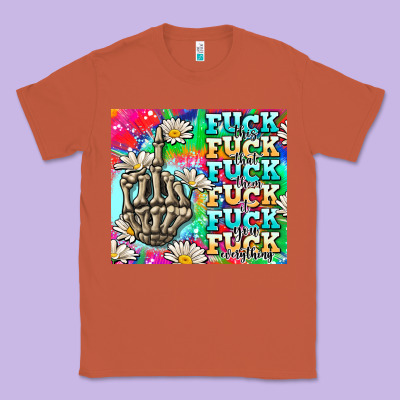 Fuck Everything Skeletons Classic Tee Designed By Adodesignshop
