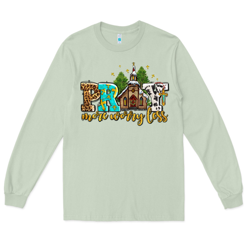 Pray More Worry Less With Church Long Sleeve Tee by AdoDesignShop | Teevron