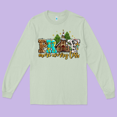 Pray More Worry Less With Church Long Sleeve Tee Designed By Adodesignshop