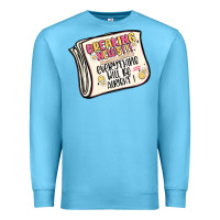 Ocean Blue breaking news everything will be alright Premium Sweatshirt - MaliasSmallBusiness