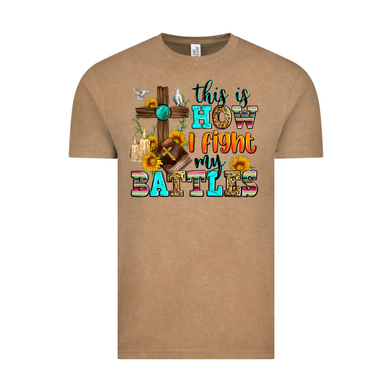 This Is How I Fight My Battles Vintage Tee by Zillion Design Studio | Teevron