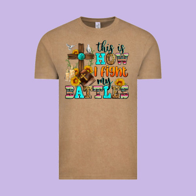 This Is How I Fight My Battles Vintage Tee Designed By Zillion Design Studio