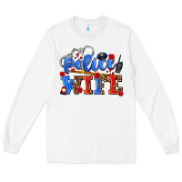White police wife Long Sleeve Tee - AdoDesignShop